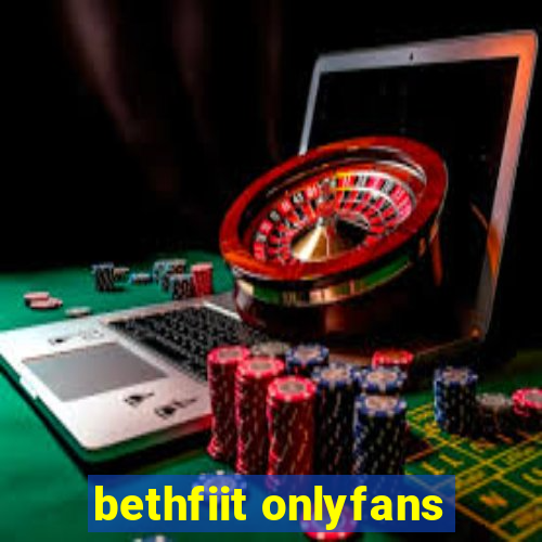 bethfiit onlyfans
